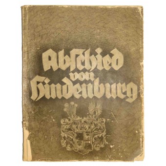 Adieu à Hindenburg. 1934 années Abschied von Hindenburg. Espenlaub militaria